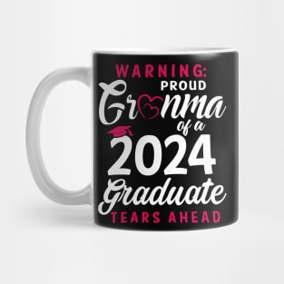 Warning Proud Grandma Of A 2024 Graduate Tears Ahead Mug